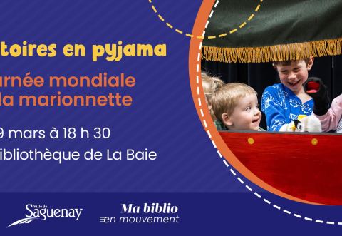 Poster: Histoires en pyjama : Spécial Journée mondiale de la marionnette, Bibliothèque de La Baie, Thursday, March 19
