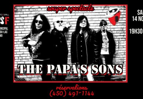 Poster: THE PAPA'S SONS @ St-JosF, Resto-Pub de la Montagne / Pub Resto & Grill St-JosF, Saturday, November 14