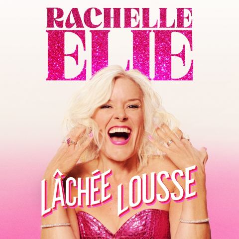Poster: Rachelle Élie — Lâchée lousse, Salle Le Moulinet, Thursday, February 18