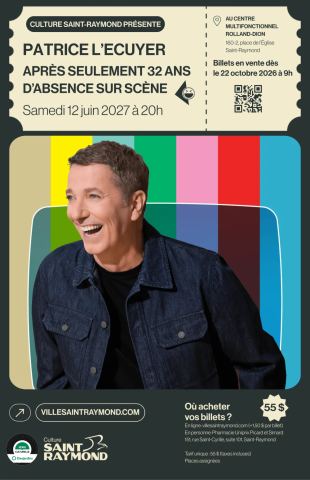 Poster: Spectacle d'humour de Patrice L'Ecuyer - Après seulement 32 ans d'absence sur scène