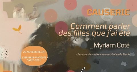 Poster: Causerie - Comment parler des filles que j'ai été