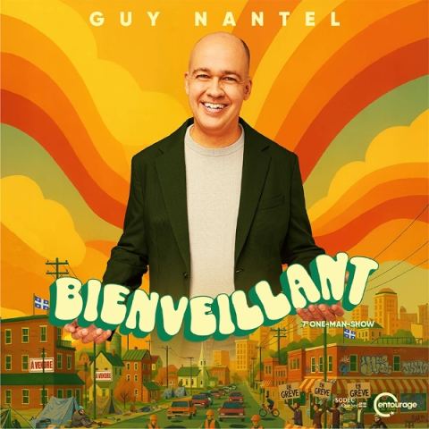 Poster: Guy Nantel — Bienveillant, Salle Méchatigan, Saturday, February 13