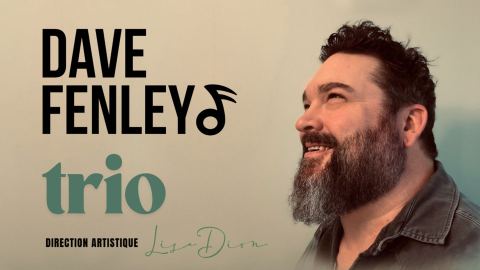 Affiche : Dave Fenley - Trio