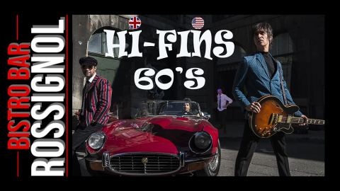 Poster: THE HI-FINS — HOMMAGE AUX ANNÉES 60 — RESTAURANT BISTRO LE ROSSIGNOL (LAVAL, QC), Bistro Le Rossignol, Friday, November 13