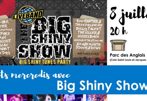 Poster: Soirée Pop-Punk-Rock-Alternatif avec Big Shiny Show, Parc des Anglais, Wednesday, July 8