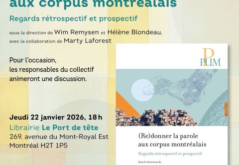 Poster: Lancement du livre (Re)donner la parole aux corpus montréalais, Librairie Le port de tête, Thursday, January 22