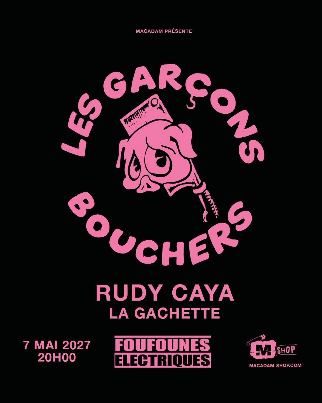 Affiche : Les Garçons Bouchers + Rudy Caya + La Gachette