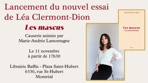 Poster: Lancement des «Mascus» (éd. Payot) de Léa Clermont-Dion