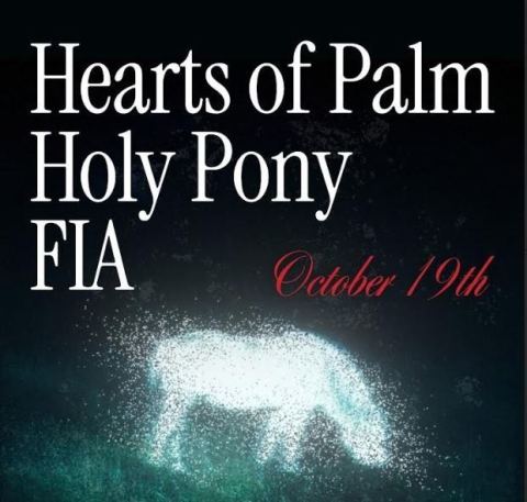 Poster: Hearts of Palm, Holy Pony, FIA