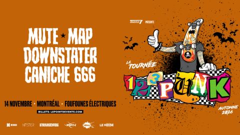Affiche : La tournée 123Punk 2026 à Montréal! avec MUTE, MAP, DOWNSTATER et CANICHE 666