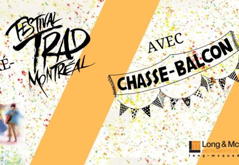 Poster: Chasse-Balcon : Pré-Festival Trad Montréal, Arrondissement Ahuntsic-Cartierville, Friday, August 26
