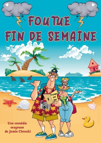Poster: FOUTUE FIN DE SEMAINE !