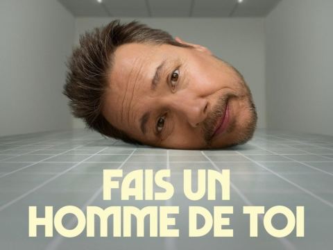Poster: Stéphane Rousseau (Fais un homme de toi)