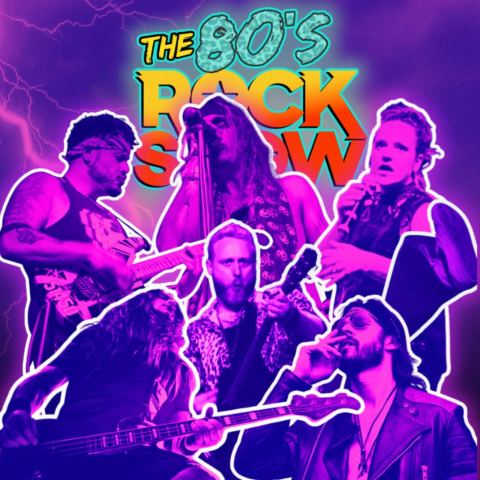 Poster: The 80's Rock Show — Party like it's 1985