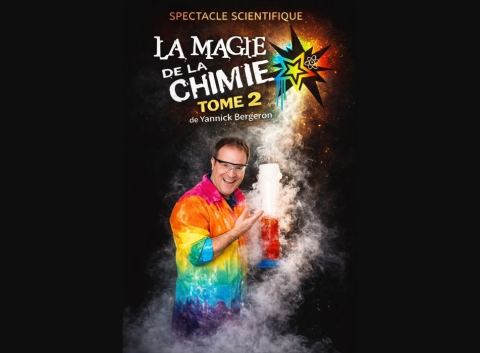 Poster: La magie de la chimie – tome 2, Théâtre Lionel-Groulx, Sunday, March 14