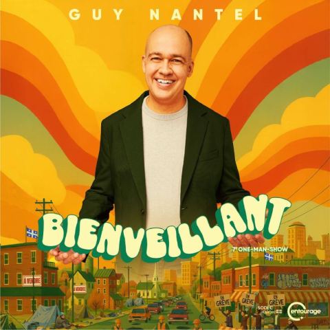 Poster: Guy Nantel – Bienveillant, Espace Théâtre Muni-Spec, Saturday, February 20