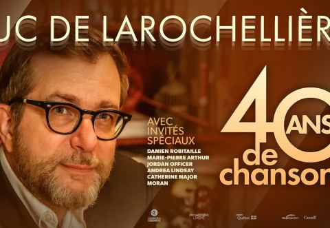 Poster: Luc De Larochellière | Au Théâtre le Patriote | Sainte-Agathe-des-Monts