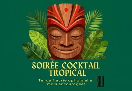 Poster: Soirée Cocktail Tropical à la Brasserie Silo