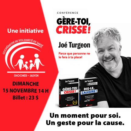 Poster: Conférence Gère-toi crisse ! — Coop Solidarité Santé Shooner-Jauvin