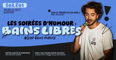 Poster: Soirée d'humour : Bains Libres @BAINSPUBLICS, Coop Bains Publics, Thursday, October 22