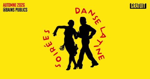 Poster: Danse latine(Cours d'initiation + danse libre) @BAINSPUBLICS