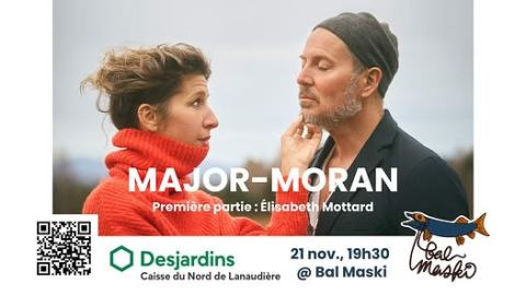 Poster: Major—Moran «Bunker à ciel ouvert» + Elisabeth Mottard 🦋 Bal Maski