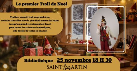 Poster: Le premier Troll de Noël, Bibliothèque municipale de Saint-Martin, Tuesday, November 3