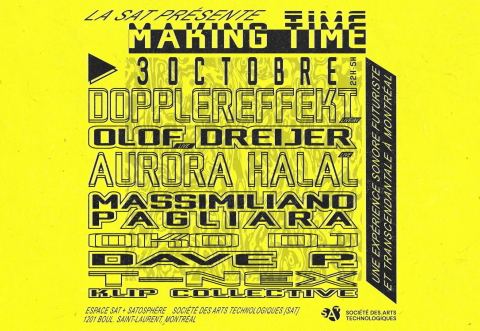 Poster: Making Time x SAT 2026, Société des arts technologiques [SAT], Saturday, October 3