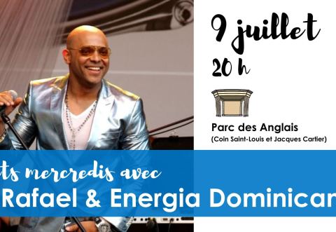 Poster: Fiesta latine avec Rafael & Energia Dominicana, Parc des Anglais, Wednesday, July 9