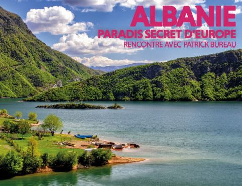Poster: Les Grands Explorateurs - Patrick Bureau - Albanie, paradis secret d'Europe, Salle Dussault, Monday, April 19