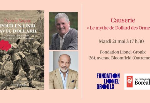 Poster: Causerie - Le mythe de Dollard des Ormeaux - Avec Patrice Groulx & Éric Bédard