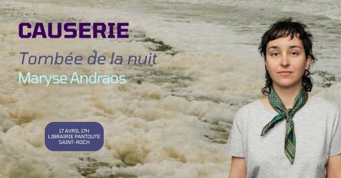 Poster: Causerie Maryse Andraos | Tombée de la nuit