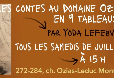 Affiche : Les contes au Domaine Ozias-Leduc en 9 tableaux, Domaine Ozias-Leduc, samedi 4 juillet