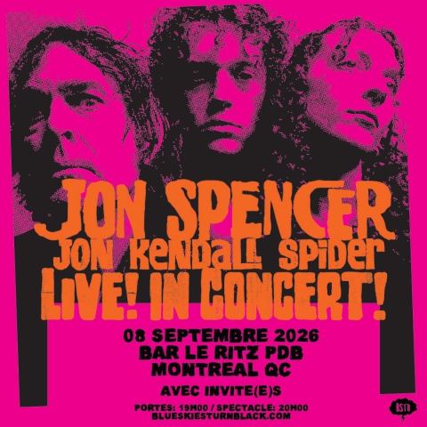 Affiche : JON SPENCER + BLOODSHOT BILL + PUNK POLICE (DJ) - Montréal
