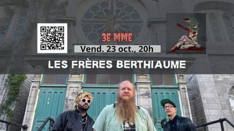 Poster: Les Frères Berthiaume (3e MME)