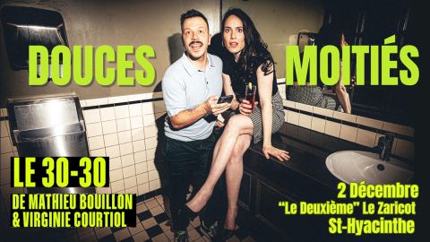 Poster: Douces Moitiés : Virginie Courtiol + Mathieu Bouillon