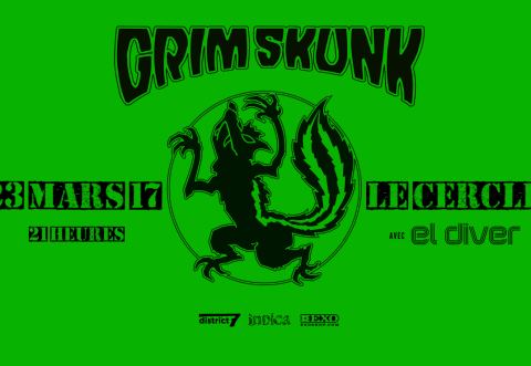 Poster: Ce soir ~ Grimskunk • El Diver // Jeudi 23 mars 2017 // Le Cercle, Le Cercle, Thursday, March 23