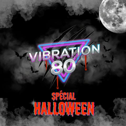 Poster: Vibration 80 : Spécial Halloween | Théâtre Granada | Sherbrooke