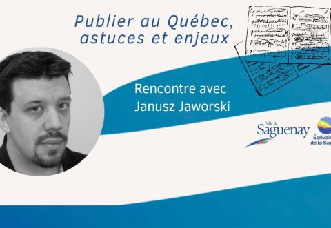 Poster: Publier au Québec, astuces et enjeux, Bibliothèque d'Arvida, Saturday, September 12