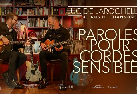 Poster: Luc De Larochellière - 40 ans de chanson | Weedon