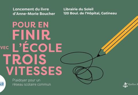 Affiche : GATINEAU - lancement du livre Pour en finir avec l'école à trois vitesses, Gatineau, mardi 29 septembre