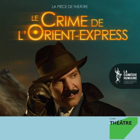 Poster: Le Crime de l'Orient Express – Théâtre, Espace Théâtre Muni-Spec, Thursday, May 6