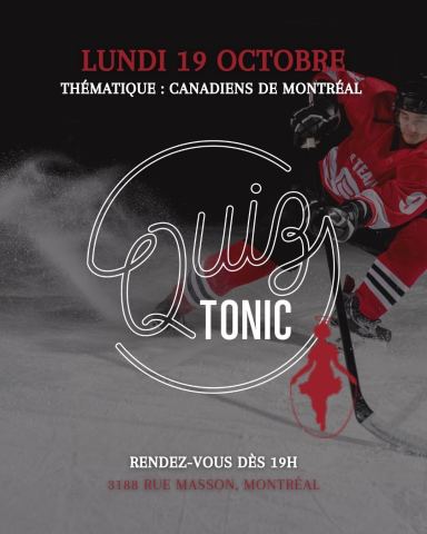 Poster: Quiz Tonic – Thématique : Canadiens de Montréal, Brasserie Les Soeurs Grises - Vieux Rosemont, Monday, October 19
