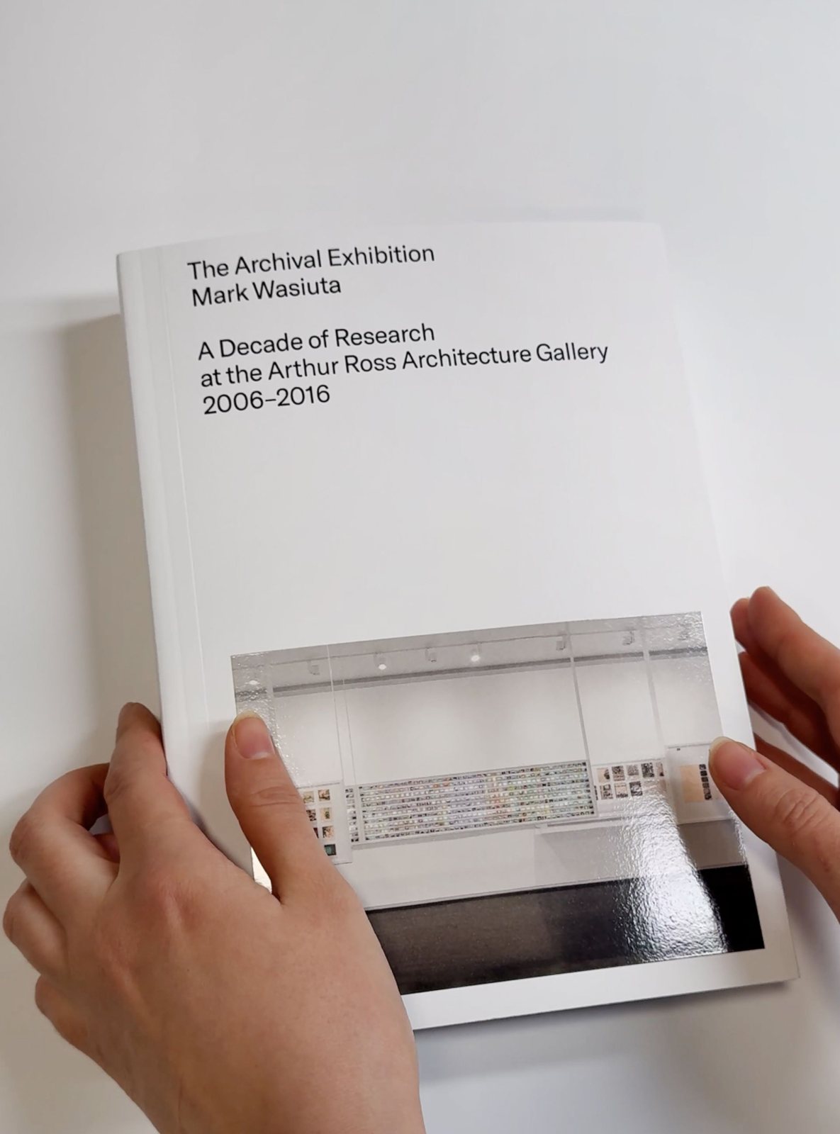 The Archival Exhibition avec Mark Wasiuta
