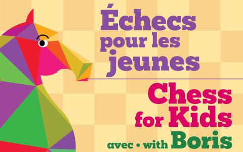 Poster: Échecs pour les jeunes avec Boris / Chess for Kids with Boris, Bibliothèque publique Eleanor London de Côte Saint-Luc, Tuesday, November 3