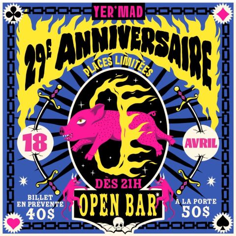 Affiche : OPEN BAR! 29ieme Anniversaire du Yer'Mad!