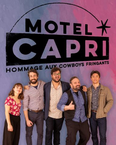 Poster: Spectacle gratuit plein air en face du Lady Davidson, Motel Capri, Hommage aux Cowboys Fringants