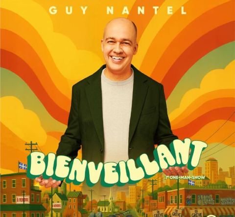 Poster: GUY NANTEL — BIENVEILLANT, Salle Alphonse-Desjardins (Cégep Beauce-Appalaches), Friday, February 12