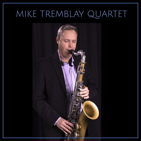 Mike Tremblay Quartet
