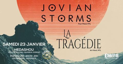 Poster: Jovian Storms + La Tragédie // Vaudreuil-Dorion